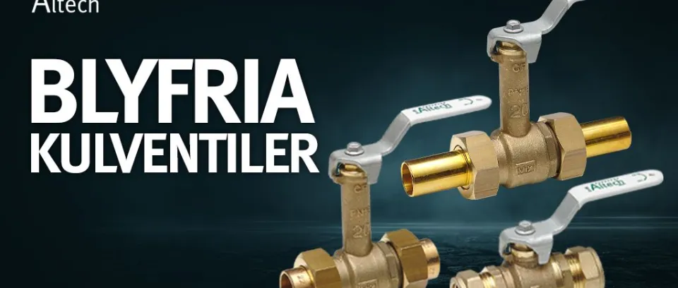 Altech breddar sitt sortiment med blyfria kulventiler i mässing – bra för både människor och miljö